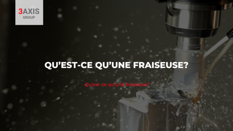 Qu’est-ce qu’une fraiseuse?