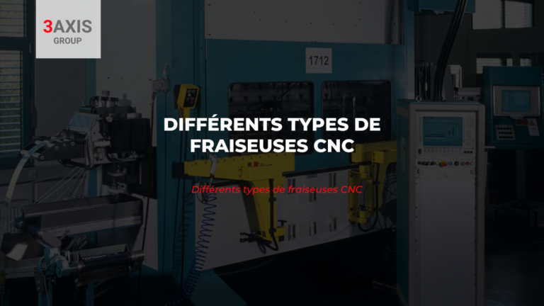 Différents types de fraiseuses CNC