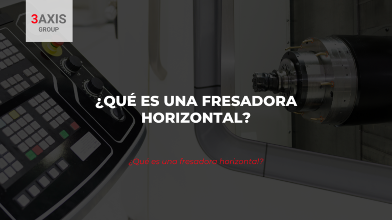 ¿qué es una fresadora horizontal?