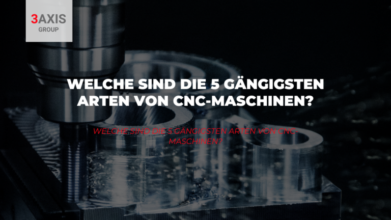 Arten von CNC-Maschinen